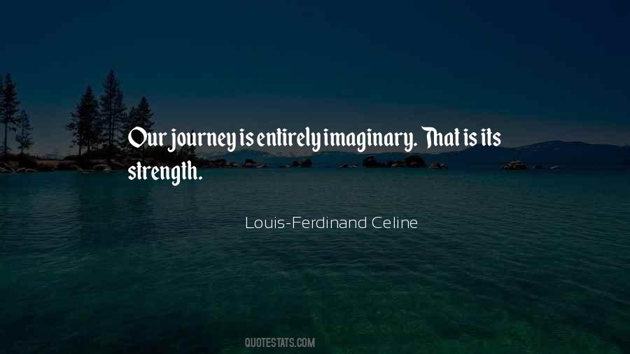 Quotes About Strength For The Journey #1833460