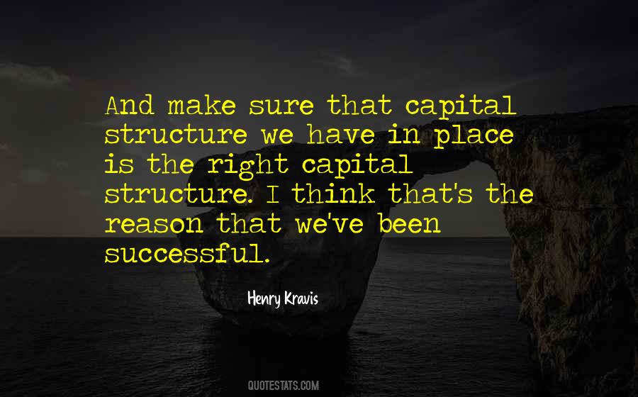 Quotes About Capital Structure #1752887