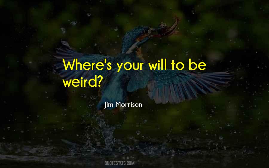 Your Weird Quotes #172685