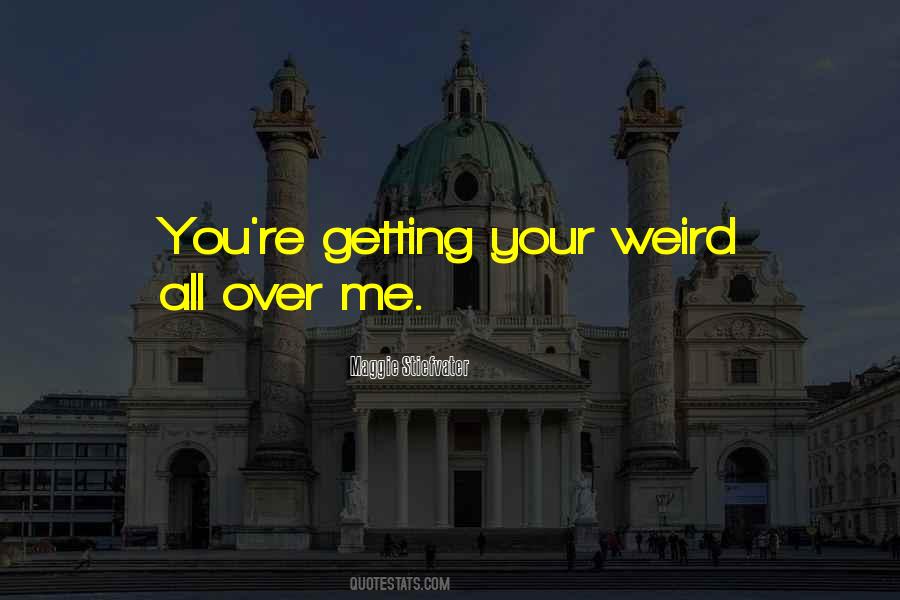 Your Weird Quotes #875537