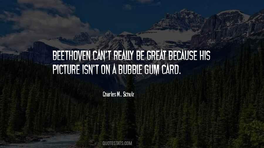 Quotes About Bubble Gum #1109033
