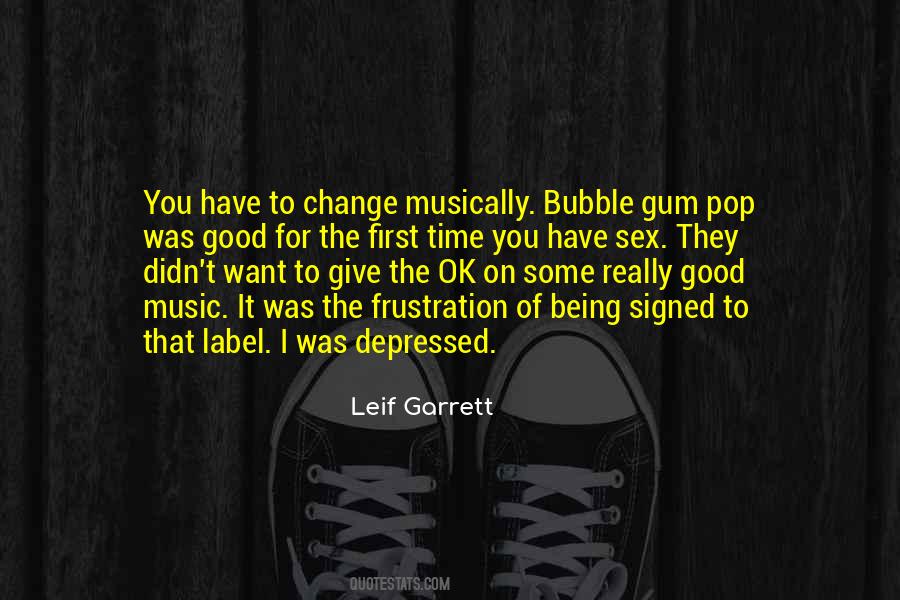 Quotes About Bubble Gum #1209512