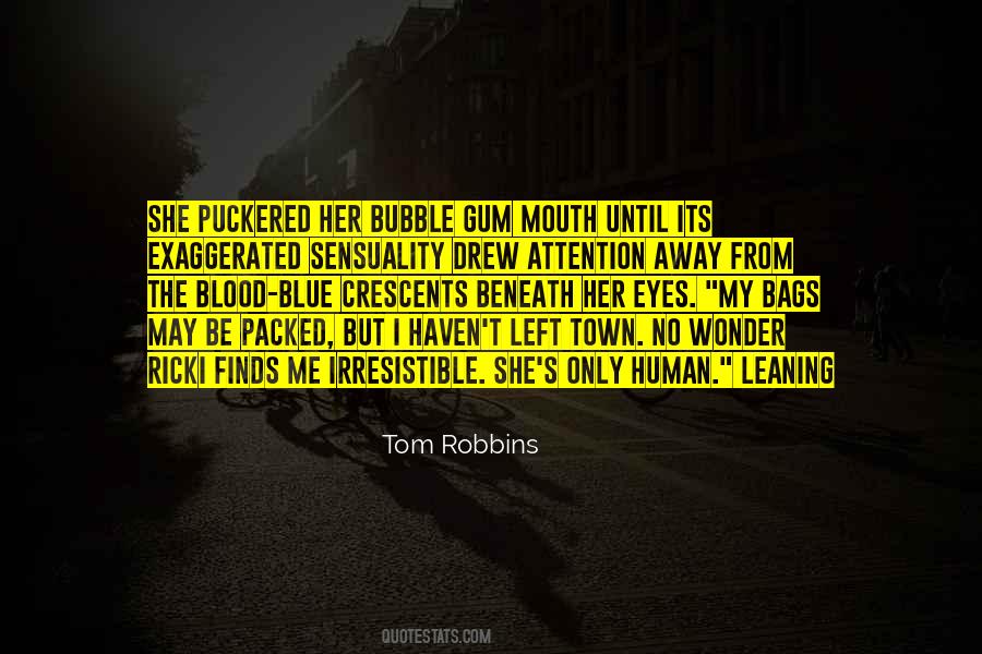 Quotes About Bubble Gum #1763302