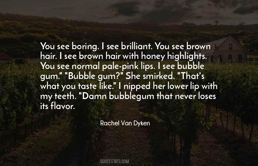 Quotes About Bubble Gum #1763521