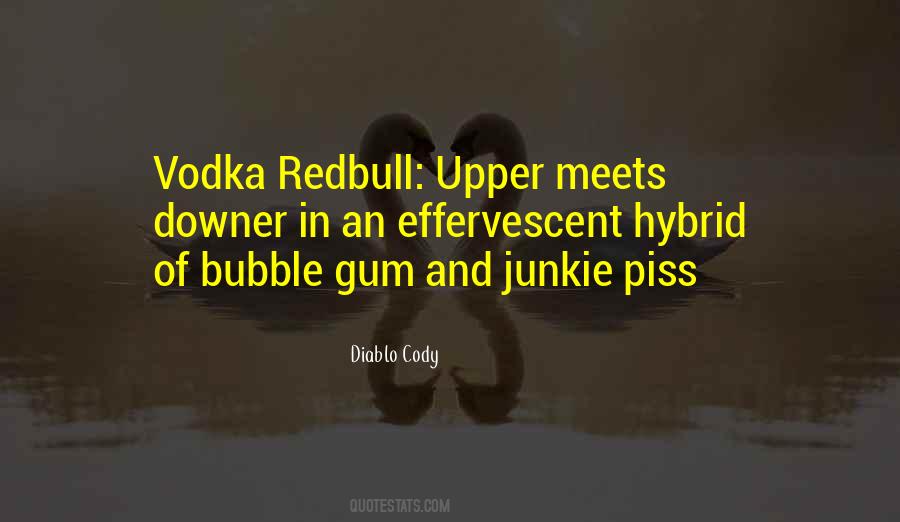 Quotes About Bubble Gum #378044