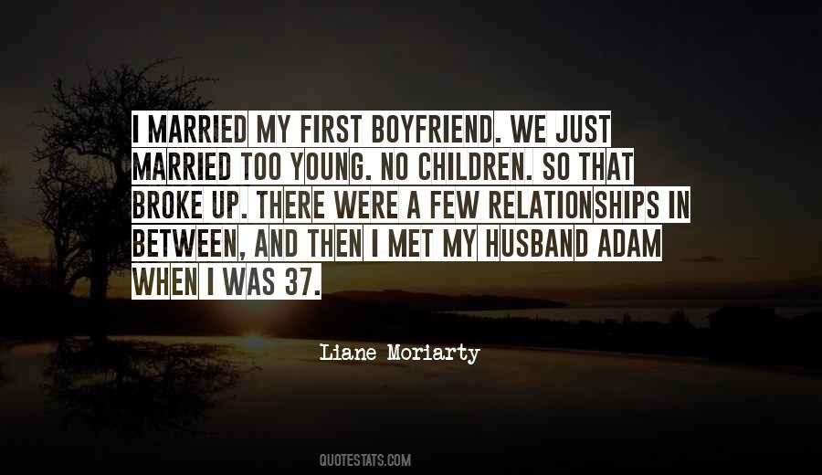 Quotes About When We First Met #1611353