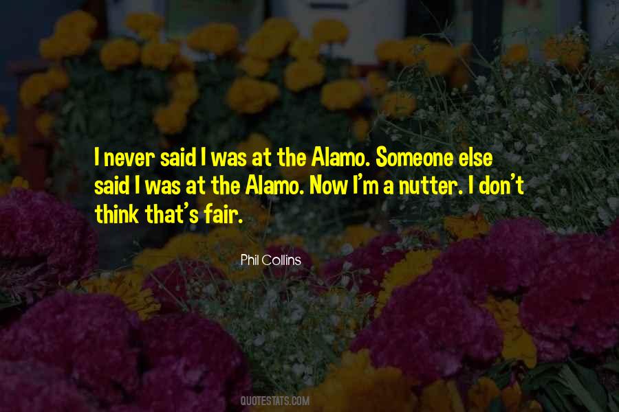 Quotes About Alamo #1211651