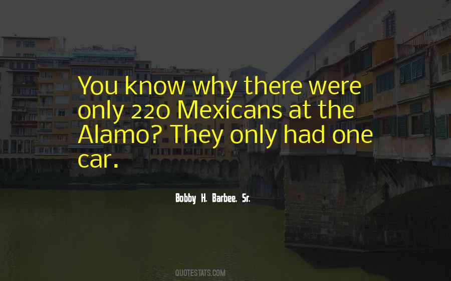 Quotes About Alamo #935207