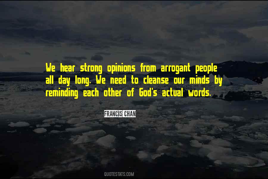 Strong Opinions Quotes #514695