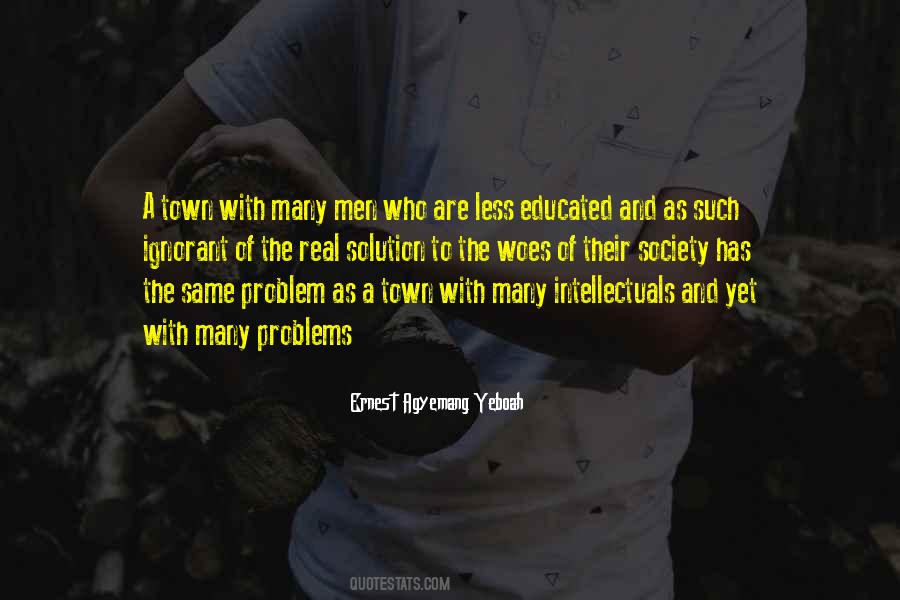 Quotes About Society's Problems #880760