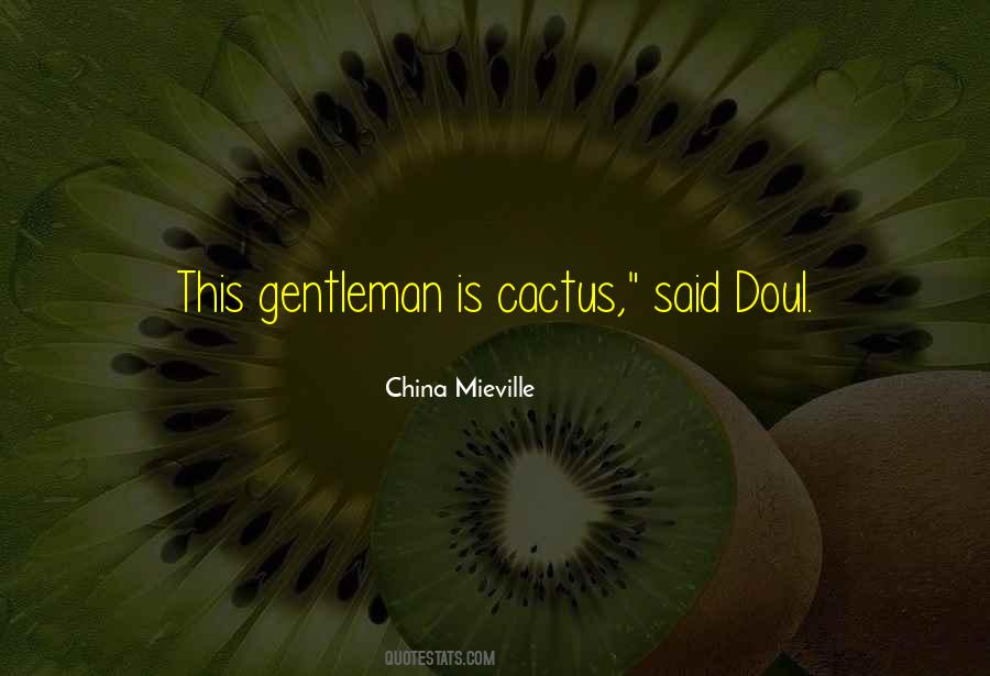 Quotes About Cactus #1206627