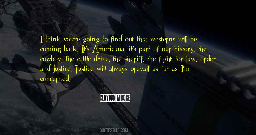 Justice Will Prevail Quotes #1483130