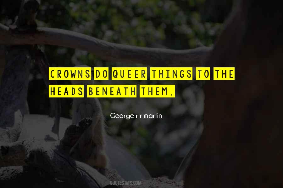 Quotes About Crowns #1214813