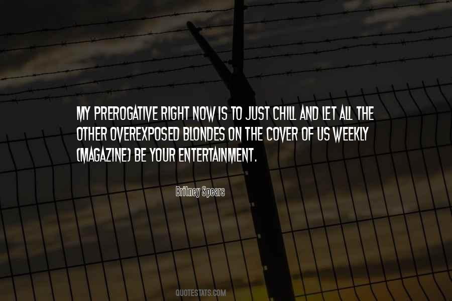Quotes About Prerogative #1179409