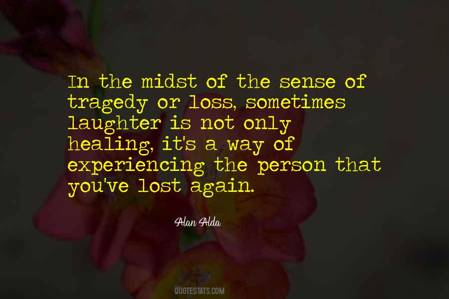Quotes About Experiencing Loss #1143440
