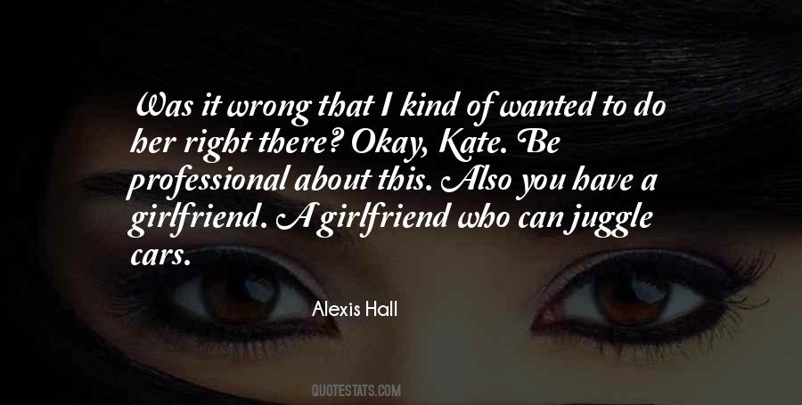 Quotes About It's Okay To Be Wrong #427359