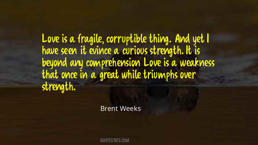 Love Fragile Quotes #1341726