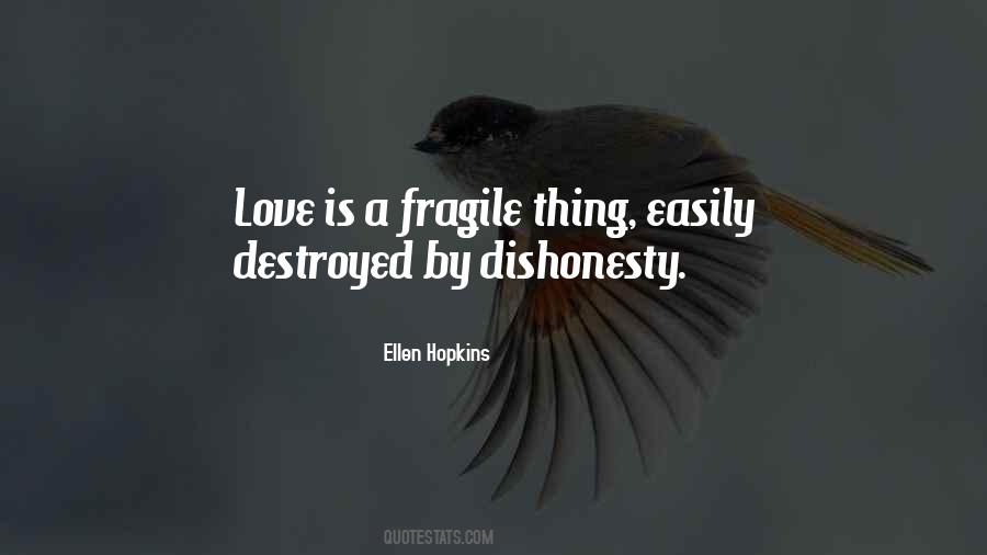 Love Fragile Quotes #1829553