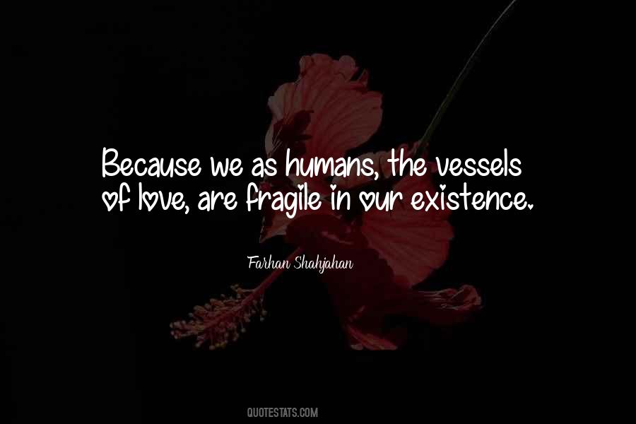 Love Fragile Quotes #525223