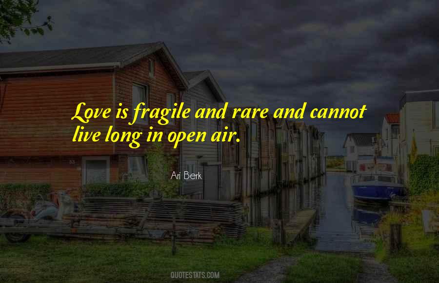 Love Fragile Quotes #947966