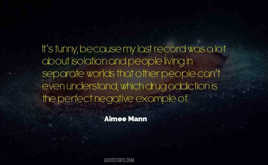 Quotes About Perfect Worlds #515598 Quotes About Perfect Worlds #515598