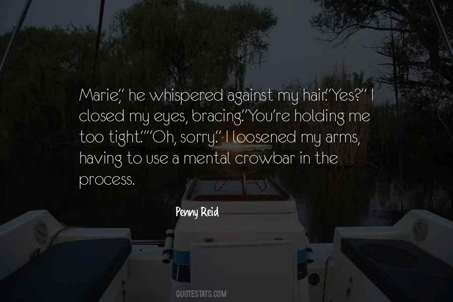 Quotes About Holding Me Tight #1849199