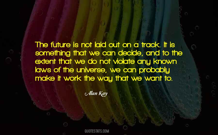 Quotes About The Laws Of The Universe #14125