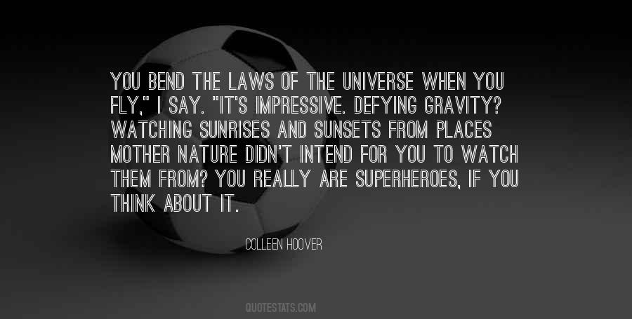 Quotes About The Laws Of The Universe #1476960