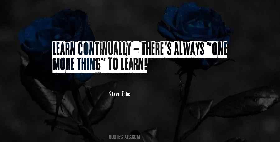 Continually Learn Quotes #294401