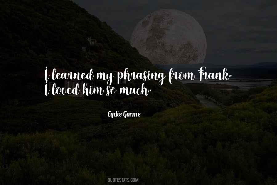 Eydie Quotes #390567