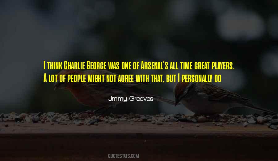 Quotes About Arsenal #1053517