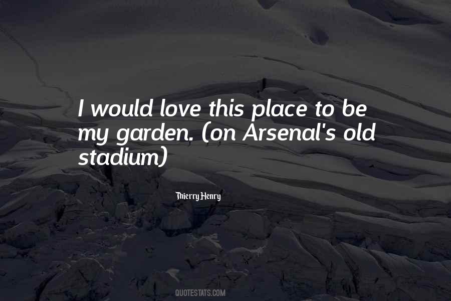 Quotes About Arsenal #1234024