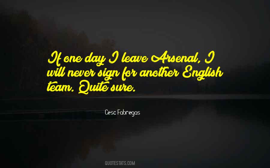 Quotes About Arsenal #1857781