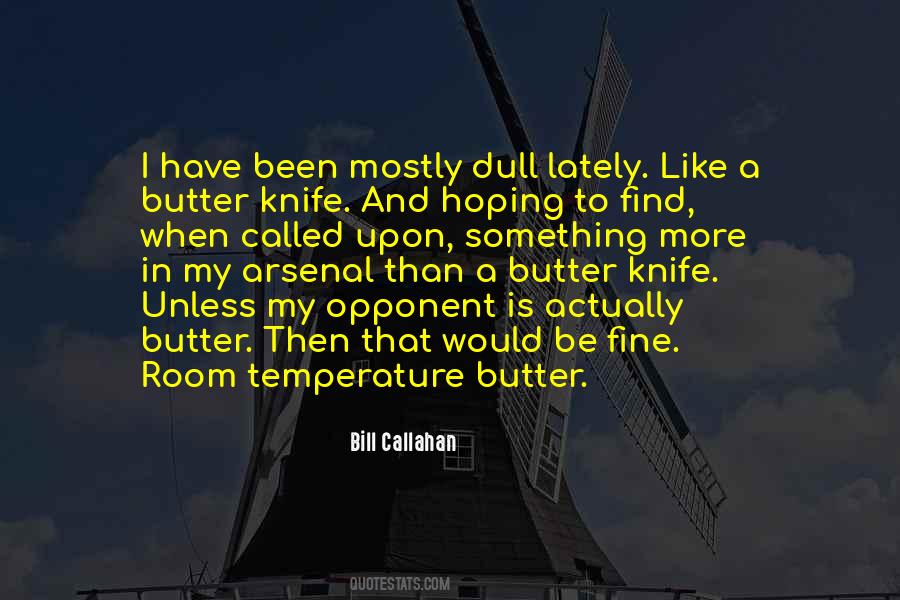 Quotes About Arsenal #247089 Quotes About Arsenal #247089