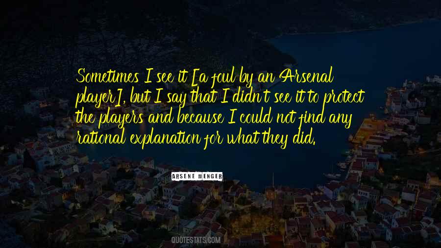Quotes About Arsenal #296283 Quotes About Arsenal #296283