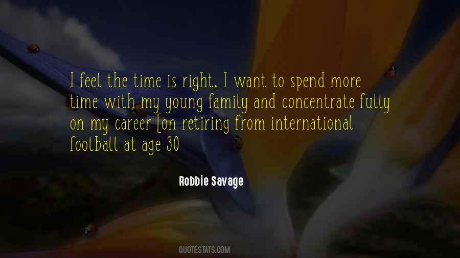 Quotes About The Time Is Right #1710751