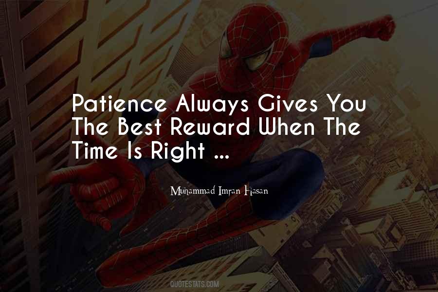 Quotes About The Time Is Right #424578