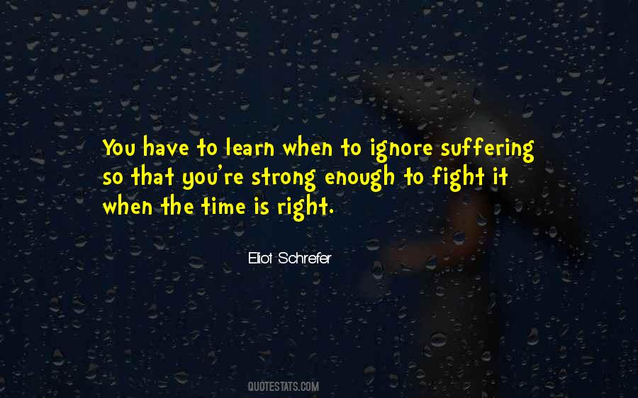 Quotes About The Time Is Right #551739