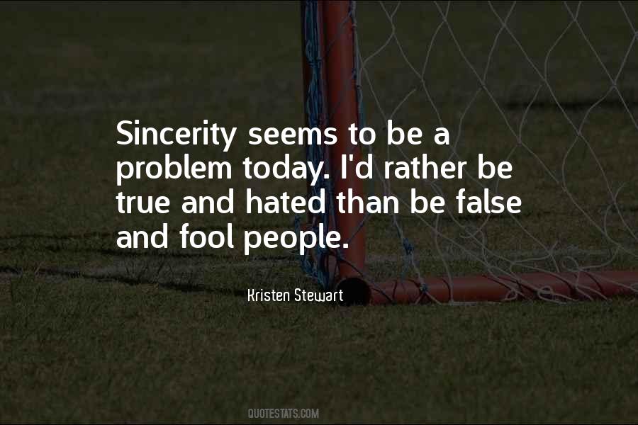 False Sincerity Quotes #301061