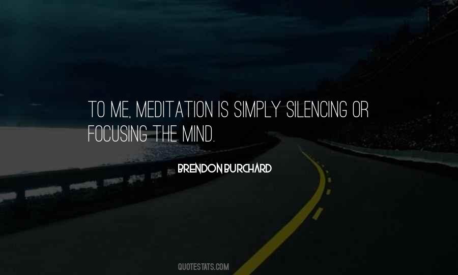 Quotes About Silencing The Mind #551601