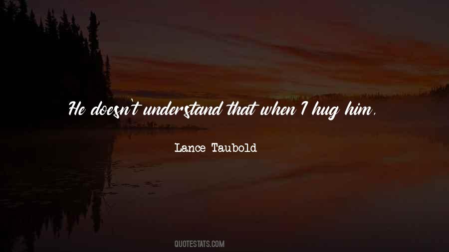 Quotes About Hugging Him #1471149