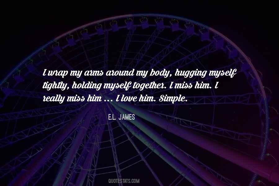 Quotes About Hugging Him #1514547