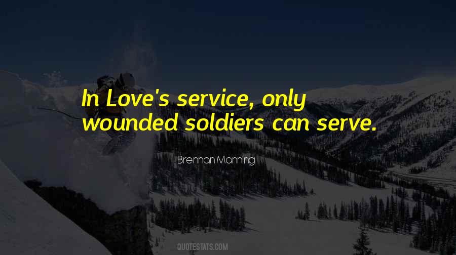 Quotes About Wounded Soldiers #915589