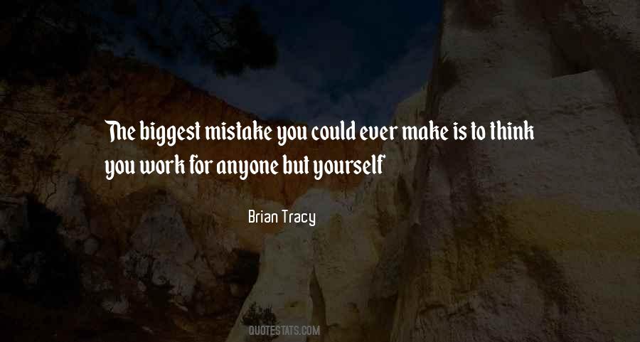 Quotes About Biggest Mistake #1288858