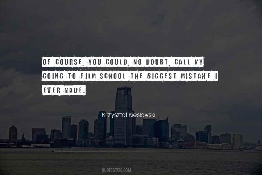 Quotes About Biggest Mistake #1321412