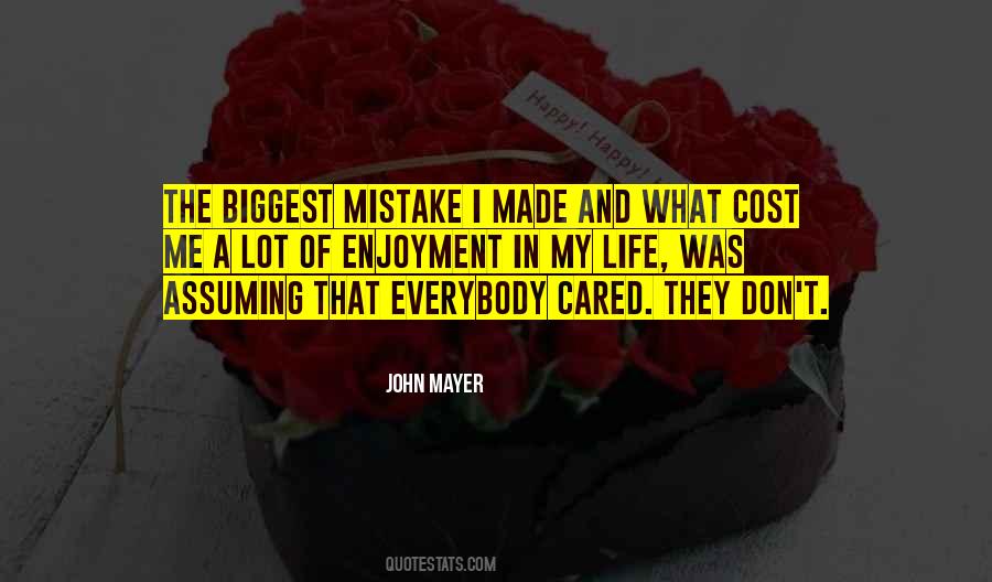 Quotes About Biggest Mistake #1396815