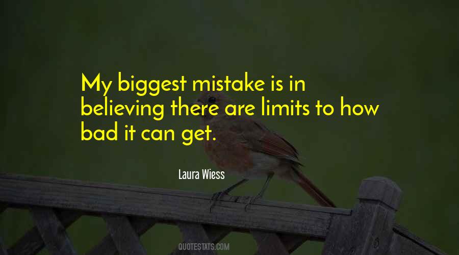 Quotes About Biggest Mistake #1563293