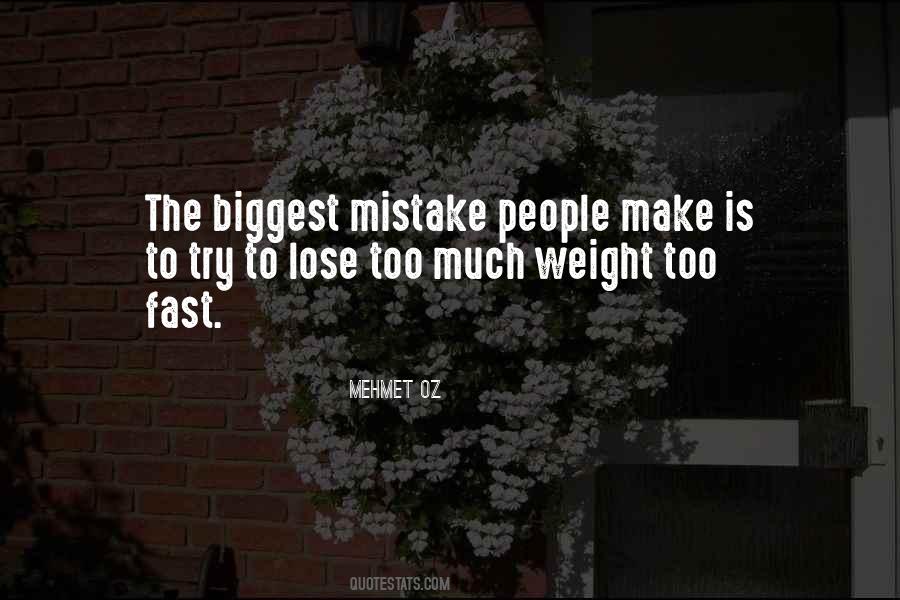 Quotes About Biggest Mistake #398944