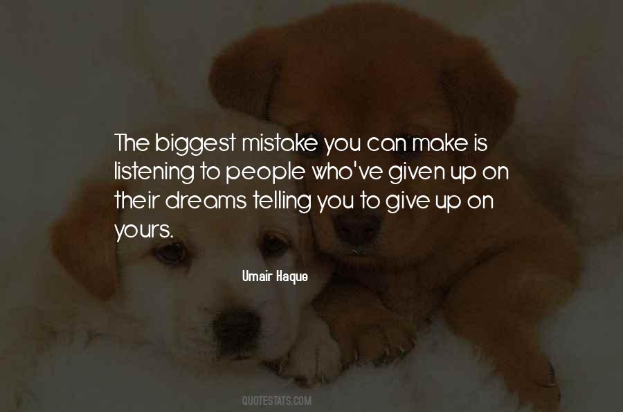 Quotes About Biggest Mistake #949478