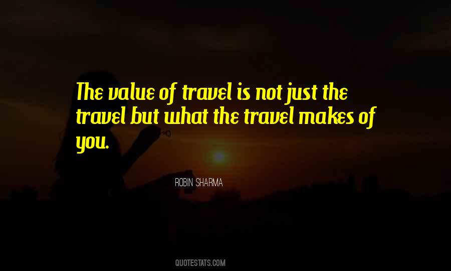Quotes About Value Of Travel #575214